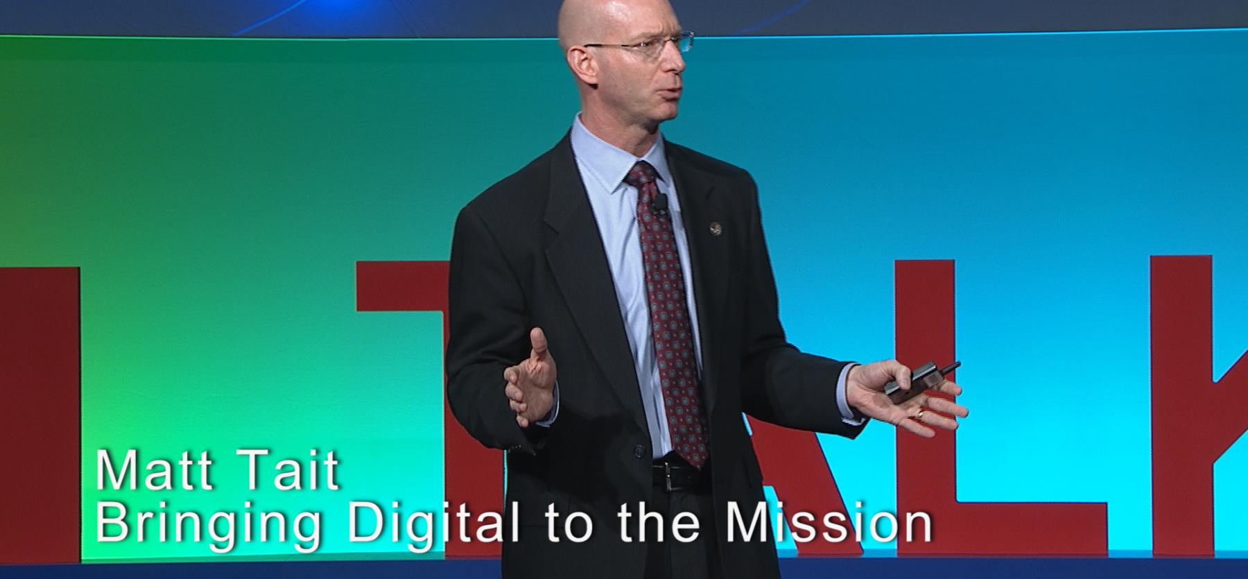 Matt Tait Bringing Digital to the Mission